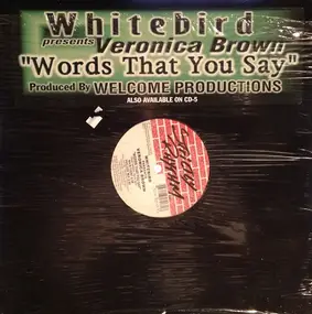 Whitebird Presents Veronica Brown - Words That You Say