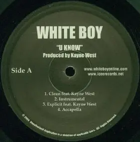 White Boy - U Know / Do Dat Dance