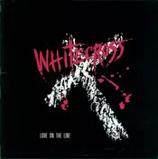 Whitecross - Love on the Line