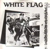 White Flag - Flipside / psycho cop