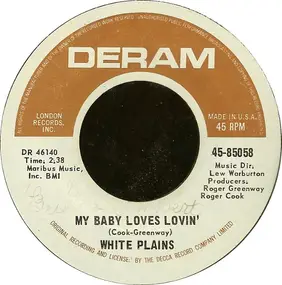 White Plains - My Baby Loves Lovin' / Show Me Your Hand