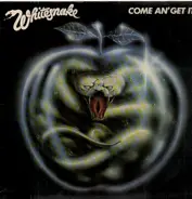 Whitesnake - Come an' Get It