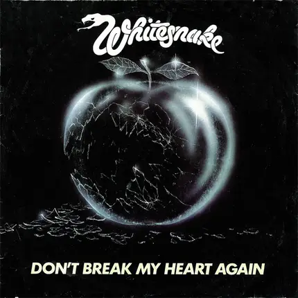 Whitesnake - Don't Break My Heart Again