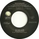 7inch Vinyl Single - Whitesnake - Is This Love / Bad Boys