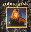 12inch Vinyl Single - Whitesnake - Is This Love