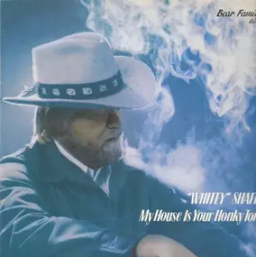 Whitey Shafer - My House Is Your Honky Tonk