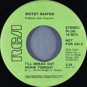 Whitey Shafer - I'll Break Out Again Tonight