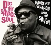 The Savages - Dig Thy Savage Soul