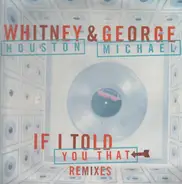 Whitney Houston & George Michael - If I Told You That