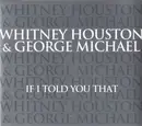 CD Single - Whitney Houston & George Michael - If I Told You That