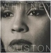 Whitney Houston - I Wish You Love: More From The Bodyguard
