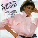 7inch Vinyl Single - Whitney Houston - Saving All My Love For You