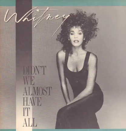 Whitney Houston - Didn't We Almost Have It All (New Version)