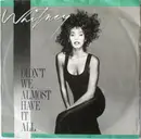 7inch Vinyl Single - Whitney Houston - Didn't We Almost Have It All
