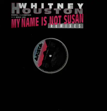 Whitney Houston - My Name Is Not Susan (Remixes)
