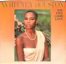 7inch Vinyl Single - Whitney Houston - You Give Good Love