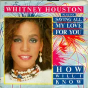 Whitney Houston - Saving All My Love For You