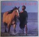 7'' - Whitney Houston - Saving All My Love For You / All At Once