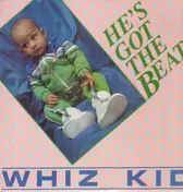 Whiz Kid - He's Got The Beat
