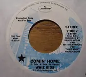 Whiz Kids - Comin' Home