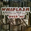 12inch Vinyl Single - Whiplash - Over Me