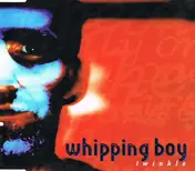 Whipping Boy - Twinkle