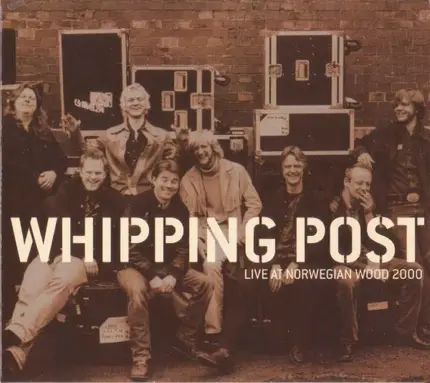 Whipping Post - Live At Norwegian Wood 2000