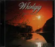 Whirligig - First Frost