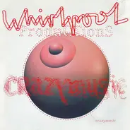 WHIRLPOOL PRODUCTIONS - Crazy Music