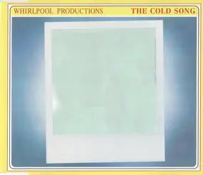 Whirlpool Production - The Cold Song