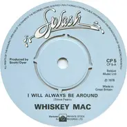 Whiskey Mac - I Will Always Be Around