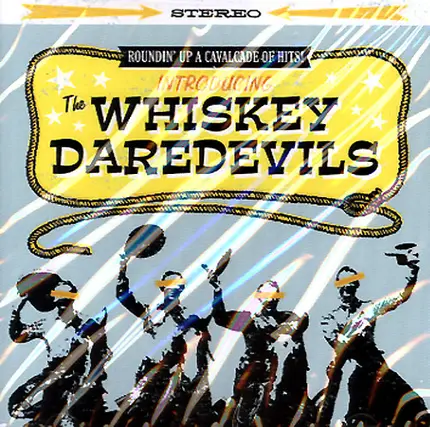 Whiskey Daredevils - Introducing The Whiskey Daredevils