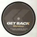 12'' - Whiskey - Get Back
