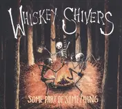 Whiskey Shivers