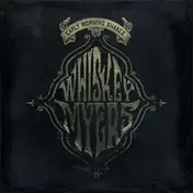 Whiskey Myers - Early Morning Shakes