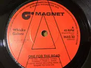 Whisky Galore - One For The Road