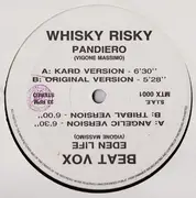 12inch Vinyl Single - Whisky Risky / Beat Vox - Pandiero / Eden Life