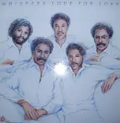 The Whispers - Love for Love