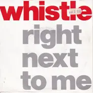 Whistle - Falling In Love / Right Next To Me