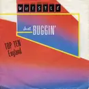 7'' - Whistle - Just Buggin'