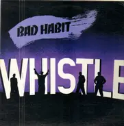 Whistle - Bad Habit