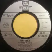 7inch Vinyl Single - Whistle - Falling In Love / Right Next To Me
