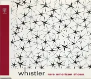 CD - Whistler - Rare American Shoes