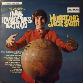 Whistling Jack Smith - I Was Kaiser Bills Batman