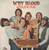 Why Blood - Acoustic Play