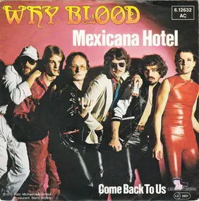 Why Blood - Mexicana Hotel