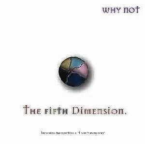 Why Not - Fifth Dimension