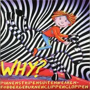 Why? - Pinnenstripensuitenwearenfoddergeburnenclippencloppen
