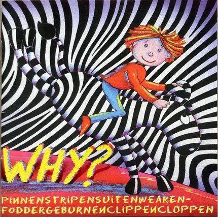 Why? - Pinnenstripensuitenwearenfoddergeburnenclippencloppen
