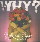 LP - Why? - Eskimo Snow - Incl. Insert
